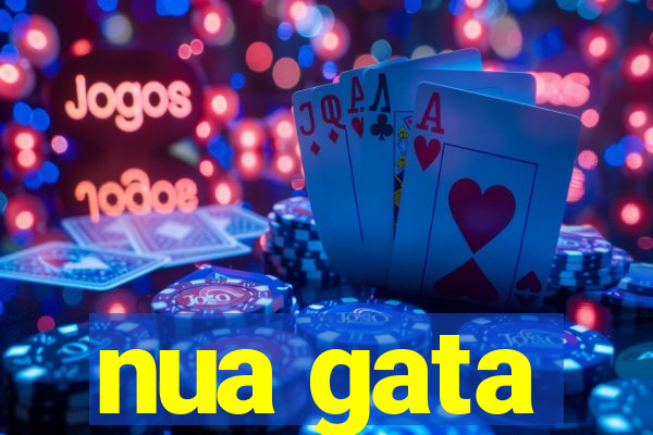 nua gata